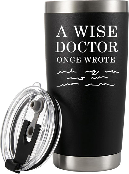 A Wise Doctor Once Wrote Tumbler